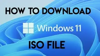 How to download WINDOWS 11 ISO file.
