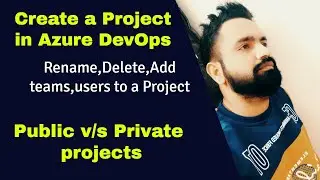 Azure Devops project setup | How to create a public and private project in Azure Devops |
