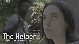 The Helper | A Short Film