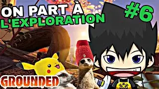 GROUNDED : On part à l'exploration - Let's Play Coop #6