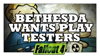 Fallout 4 News Update - Play Testers