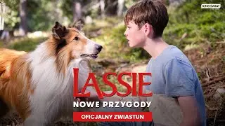 LASSIE. NOWE PRZYGODY | Oficjalny zwiastun | Kino Świat