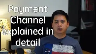 Payment Channel(Bitcoin) explained in very detail #13