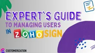 The Expert's Guide to Managing users in Zoho Sign
