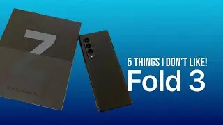 5 Things I don't like about my Fold 3!