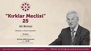 Kırklar Meclisi -25- Ali Birinci