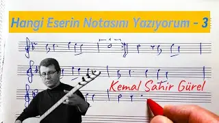 Hangi Eseri Notaya Alıyorum- 3