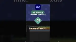 After Effects Timeline Shortcuts 01 - Transform Properties