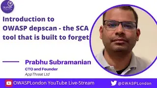 Introduction to OWASP depscan - The SCA Tool That Is Built To Forget - Prabhu Subramanian