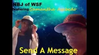GhostWorlDlive - Send A Message (Remix by: NBJ of WSF & Samantha Asebedo)