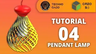 CREO Parametric Tutorial 04| Pendant Lamp| Part Modeling