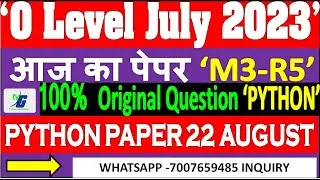 M3-R5 22 AUGUST Question Paper Solution JULY 2023 PYTHON  O Level July-August Paper Solution m3-r5.1