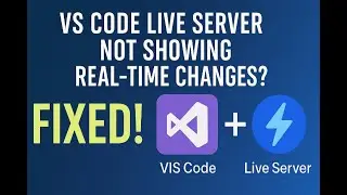 VS Code Live Server Not Showing Real-Time Changes? FIXED!