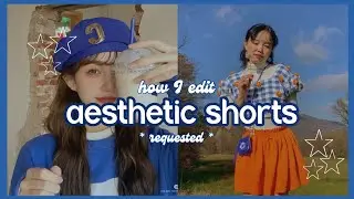 how I edit aesthetic short videos 💙✨