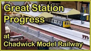 Progressing the Branch Line Station at Chadwick Model Railway | 273.