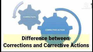 What are Corrections and Corrective Actions