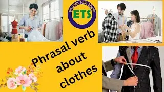 Phrasal verb about clothes| Now use these phrasal verbs while discussing the clothes.
