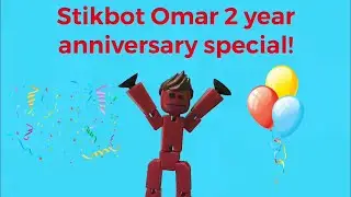 Stikbot Omar 2 year anniversary special!