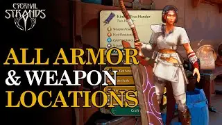 All weapon and armor locations (Expanding the Closet) - Eternal Strands