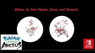 Where to find Hisuian Zorua and Zoroark in pokemon legends Arceus