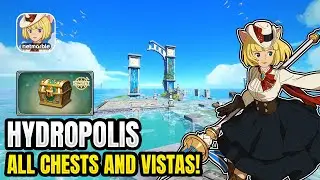 All Hydropolis Chests and Vistas Locations 【Ni no Kuni: Cross Worlds】