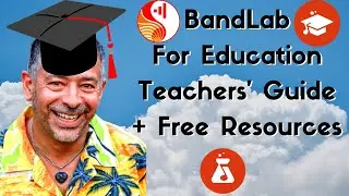 BandLab For Education - A Teacher's Guide + Free Resources!