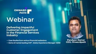 Delivering Impactful Customer Engagement in the Financial Services Industry
