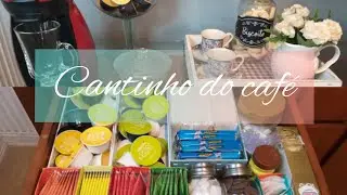 Meu Cantinho do Café: Organizando e Decorando