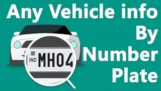 Any Vehicle info by Number Plate : Vehicle Registration Details, Owner name, Location, etc.!!!