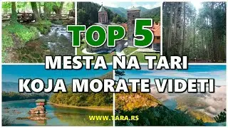 TARA - TOP 5 MESTA KOJA MORATE VIDETI