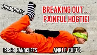 Breaking out of PAINFUL Hogtie! Hogtied with handcuffs!!