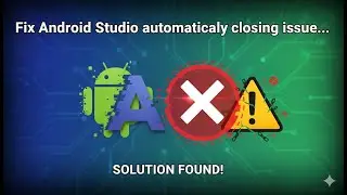 Fix Android Studio automatically closing issue