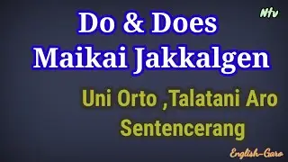 English-Garo/Lesson34/Use of Do & Does
