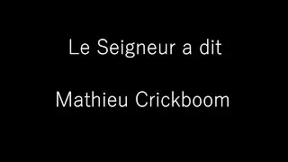 Mathieu Crickboom - Le Seigneur a dit from Dix mélodies Op. 12