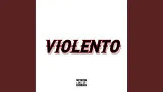 Violento (feat. XAIID & DisoGvng)