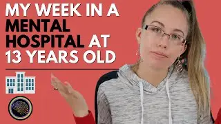 My Week in a Teen MENTAL Hospital 🏥