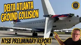 NTSB Prelim Delta Ground Collision ATL 10 Sept 2024