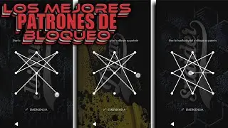 PATRONES de BLOQUEO DIFICILES para CELULAR