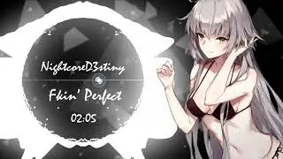 ♪「Nightcore」F**kin' Perfect