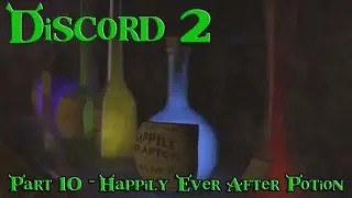 Discord (Shrek) 2 Part 10 - Happily Ever After Potion