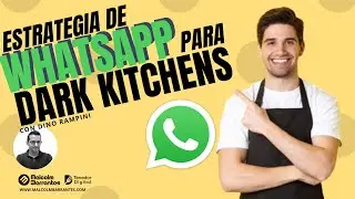 🍔 DARK KITCHEN y estrategia de Whatsapp