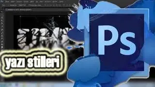 PHOTOSHOP CS6 YAZI STİLLERİ