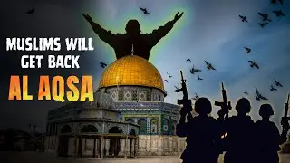 HOW ALLAH WILL GIFT AL AQSA TO THE UMMAH | ASK A MUFTI