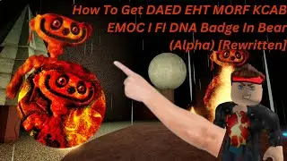 How To Get DAED EHT MORF KCAB EMOC I FI DNA Badge In Bear (Alpha) [Rewritten]