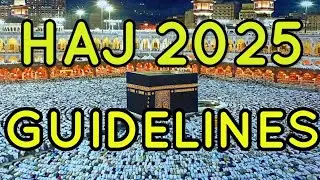 HAJ APPLICATION 2025 GUIDELINES