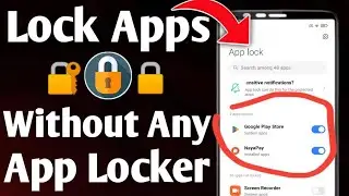 How To Lock Any App Without Any App Locker in 2024