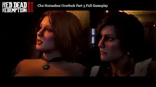 RDR2 | Chapter 2: Horseshoe Overlook - Part 3 - Americans at Rest | Full Gameplay