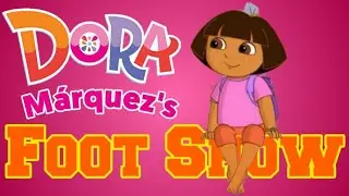 Dora Márquez's Foot Show