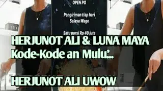 HERJUNOT ALI  Beri Kode Terus ke LUNA MAYA