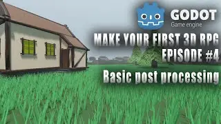 MAKE YOUR FIRST 3D RPG IN GODOT #4 | BASIC POST PROCESSING